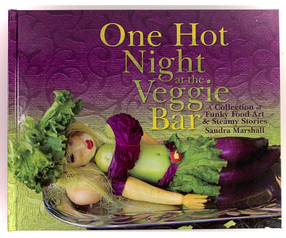 One Hot Night at the Veggie Bar